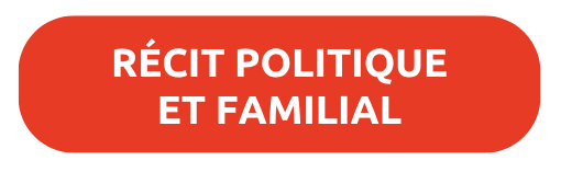 récit politique et familial